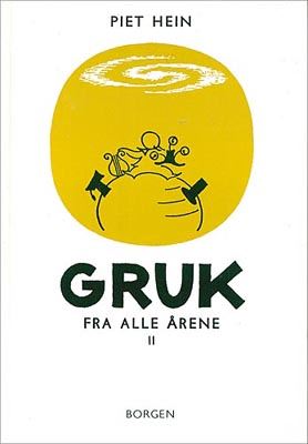 Piet Hein - Gruk Fra Alle Årene (300 Gruk)